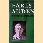 Early Auden door Edward Mendelson