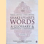 Shakespeare's Words: A Glossary and Language Companion door David Crystal e.a.