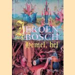 Jeroen Bosch: hemel, hel
Johanna Klein
€ 45,00