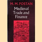 Medieval Trade and Finance door M.M. Postan