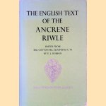 The English Text of the Ancrene Riwle edited from B.M. Cotton Ms. Cleopatra C VI door E.J. Dobson