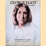 George Eliot and Her World door Marghanita Laski