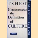 Notes towards the Definition of Culture door T.S. Eliot