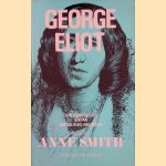 George Eliot: Centenary Essays and an Unpublished Fragment door Tony Bareham