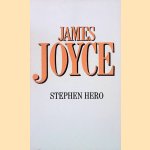 Stephen Hero door Joyce James