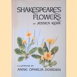 Shakespeare's Flowers door Jessica Kerr