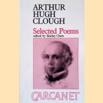 Selected Poems door Arthur Hugh Clough e.a.