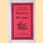 The Oxford Dictionary of Nursery Rhymes door Iona Opie e.a.