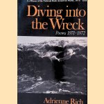 Diving into the Wreck: Poems 1971-1972 door Adrienne Rich