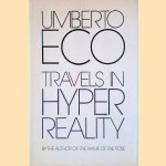 Travels in Hyperreality: Essays door Umberto Eco