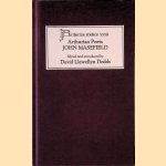 Arthurian Poets: John Masefield door David Llewellyn Dodds