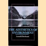 The Aesthetics of Environment
Arnold Berleant
€ 25,00