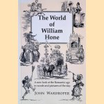 The World of William Hone: A New Look at the Romantic Age in Words and Pictures of the Day
John Wardroper
€ 10,00