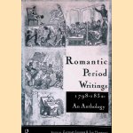 Romantic Period Writings 1798-1832: An Anthology door Zachary Leader e.a.