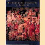 Readings in the Philosophy of Language door Peter Ludlow