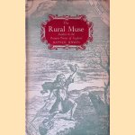 The Rural Muse: Studies in the Peasant Poetry of England door Rayner Unwin