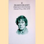 Preoccupations: Selected Prose 1968-1978: Selected Prose, 1968-78 door Seamus Heaney