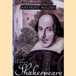 William Shakespeare: His Life and Work
Anthony Holden
€ 12,50