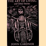 The Art of Living and Other Stories door John Gardner