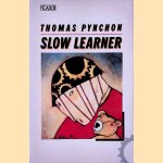 Slow Learner: Early Stories door Thomas Pynchon