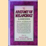 The Anatomy of Melancholy: Now for the first time with the Latin completely given in translation and embodied in an all-English tekst
Richard Burton
€ 15,00