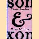 Mason and Dixon door Thomas Pynchon