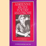 Adrienne Rich's Poetry and Prose door Adrienne Rich