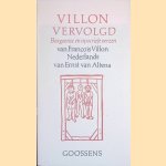 Villon vervolgd: bargoense en apocriefe verzen door François Villon