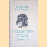 Collected Poems, 1930-1976: Including 43 New Poems door Richard Eberhart