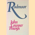 Rodmoor: A Romance door John Cowper Powys