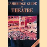 The Cambridge Guide to Theatre -Updated Edition door Martin Banham