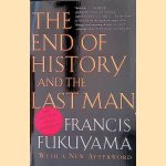 The End of History and the Last Man door Francis Fukuyama