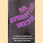 The Supernatural Omnibus: A Classic of the Occult door Montague Summers