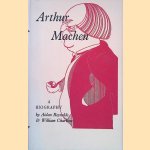 Arthur Machen: A Short Account of His Life and Work door Aidan Reynolds e.a.