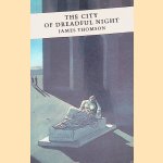 The City of Dreadful Night door James Thomson e.a.