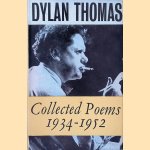 Collected Poems 1934-1952 door Dylan Thomas