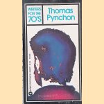 Writers for the 70's: Thomas Pynchon door Joseph W. Slade