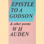 Epistle to a Godson and Other Poems door W.H. Auden