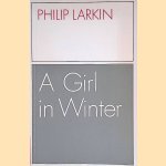 A Girl in Winter door Philip Larkin