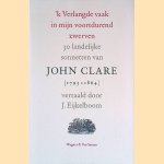 'k Verlangde vaak in mijn voortdurend zwerven: 30 landelijke sonnetten door John Clare