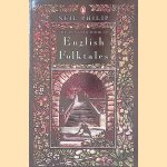 The Penguin Book of English Folktales door Neil Philip