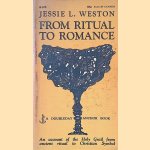 From Ritual to Romance: an account of the Holy Grail from ancient ritual to Christian Symbol door Jessie L. Weston