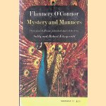 Mystery and Manners: Occasional Prose door Flannery O'Connor