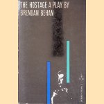 The Hostage: a Play door Brendan Behan