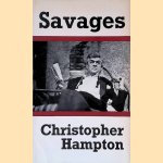 Savages door Christopher Hampton