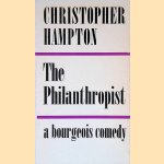 The Philanthropist: a Bourgeois Comedy door Christopher Hampton