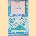 The Compleat Angler door Izaak Walton