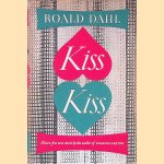 Kiss Kiss door Roald Dahl