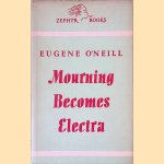 Mourning becomes Electra: A trilogy door Eugene O'Neill