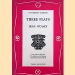 Three Plays: Juno and the Paycock; The Shadow of a Gunman; The Plough and the Stars door Sean O'Casey